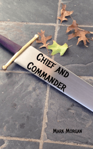 Draft book cover: Chief and Commander by Mark Morgan